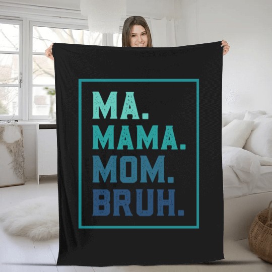 Ma Mama Mom Bruh Mothers/Funny Vintage Mommy/Happy Fleece Blankets