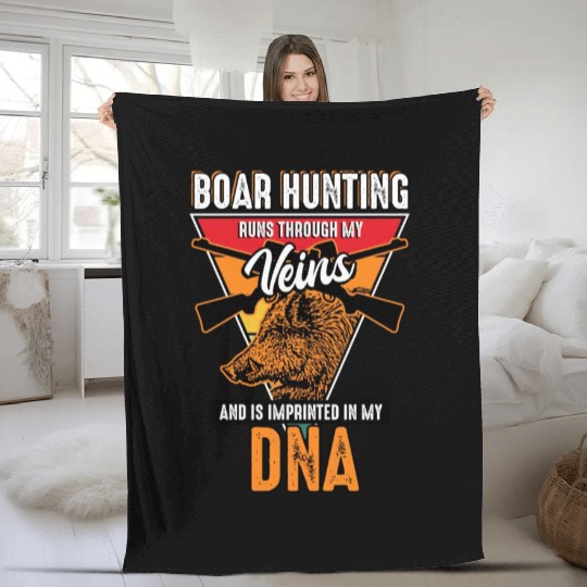 Boar Hunting - Runs Through My Veins Fleece Blankets