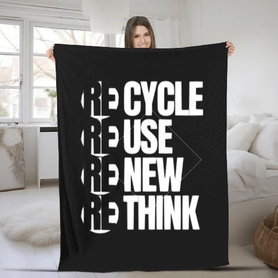 Recycle Reuse Renew Rethink For Earth Day Fleece Blankets