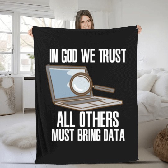 In God We Trust All Others Must Bring Data Fleece Blankets