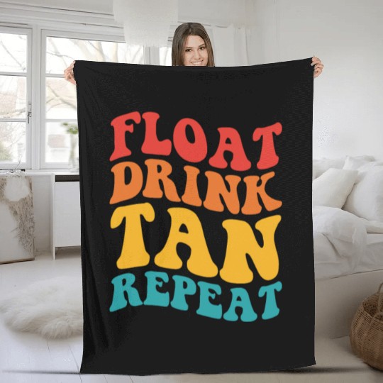 Float Drink Tan Repeat Fleece Blankets