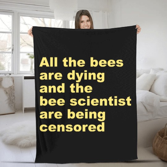 All the bees are dying and the bee scientist Fleece Blankets