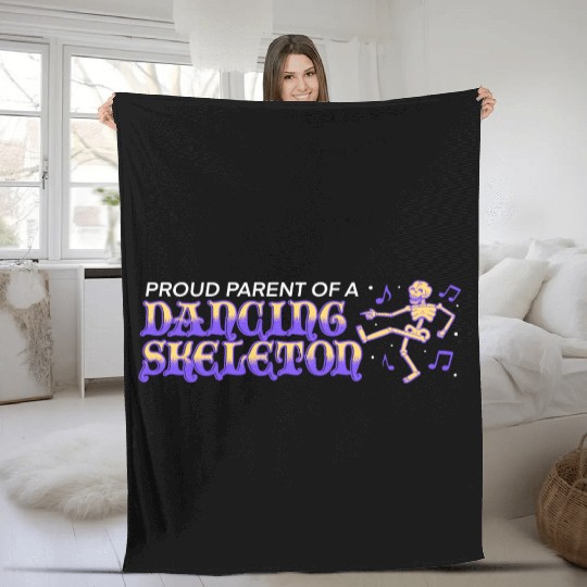 proud parent of a dancing skeleton Fleece Blankets