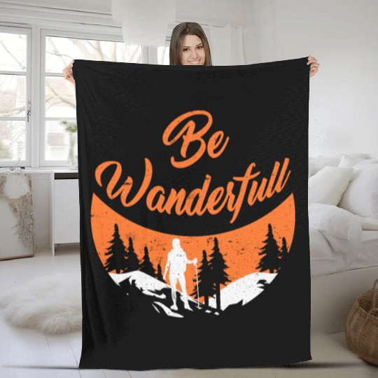 Wanderlust Be Wanderfull Mountain Fan Hiking Fleece Blankets
