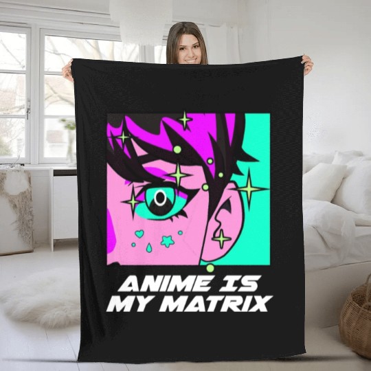 Anime Is My Matrix Kawaii Japanese Cute Japan Anim Fleece Blankets