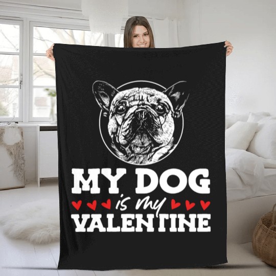 My Dog Is My Valentine Date Cute Doggy Fleece Blankets