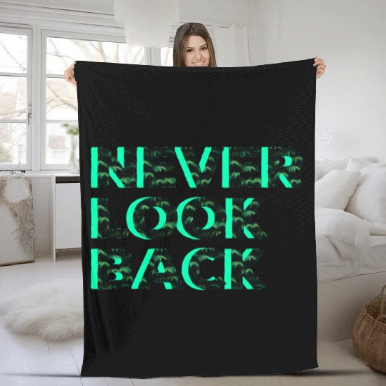 Never Look Back Fleece Blankets
