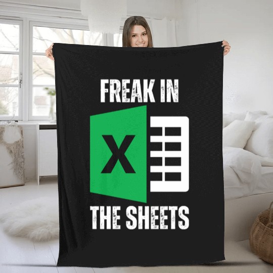 Freak In The Sheets Spreadsheet Funny Excel Sheet Fleece Blankets