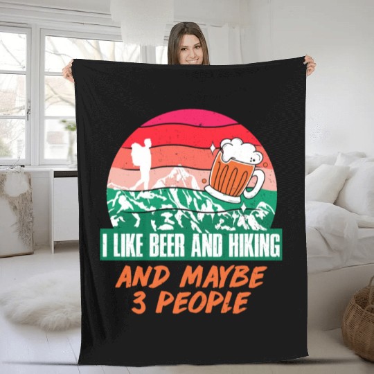 I like Beer and Hiking Mountain lover Wanderlust Fleece Blankets