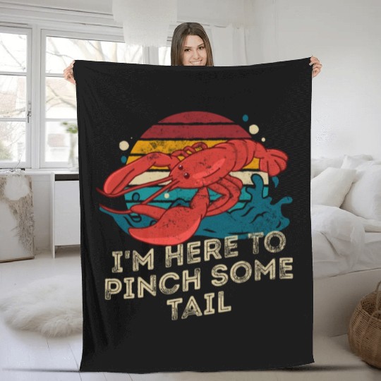 I'm Here to Pinch Some Sail Retro Crawfish Boil Fleece Blankets