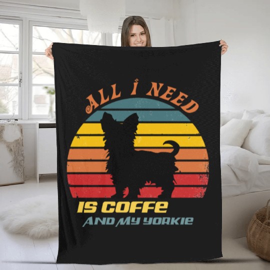 all i need is coffee and my yorkie Fleece Blankets