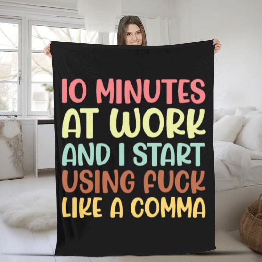 10 mins at work and i start using fuck like a comm Fleece Blankets