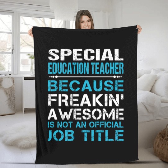 Special Education Teacher Fleece Blankets - Freaking Aweso