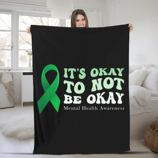 its okay to not be okay Mental Health Awareness Fleece Blankets