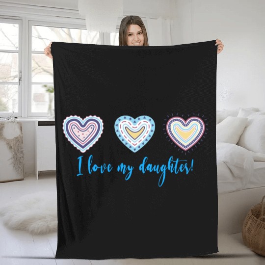 I Love My Daughter Modern Boho Style Fleece Blankets