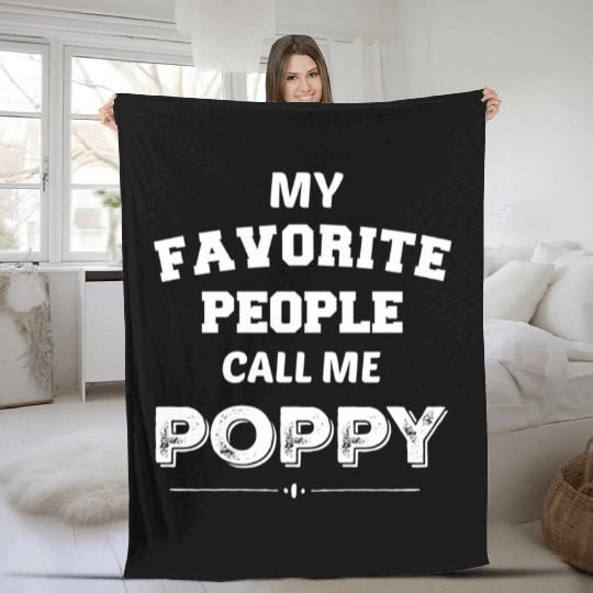My Favorite People Call Me Poppy Poppy Fleece Blankets