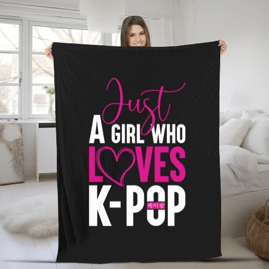 Just A Girl Who Loves K-POP- Funny Women's Fleece Blankets