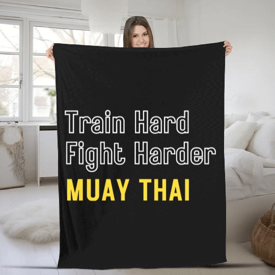 Train Hard Fight Harder Muay Thai Fleece Blankets