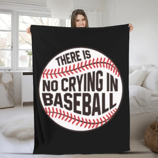 Baseball There is no crying in Baseball Fleece Blankets