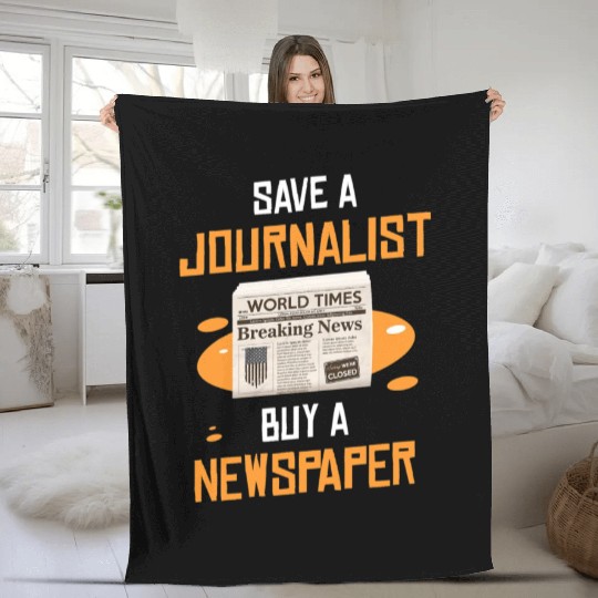 Save A Journalist Buy A Newspaper Writer Fleece Blankets