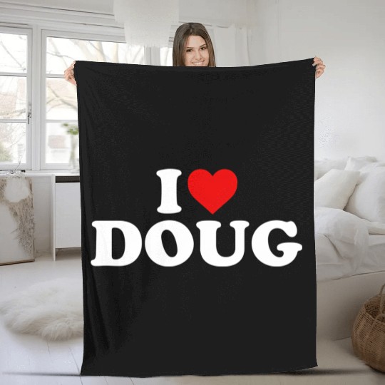 I Love Doug He Fleece Blankets