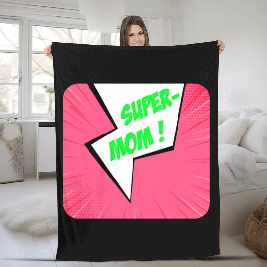 Super-mom super-hero. Best mom Mother's day Comics Fleece Blankets