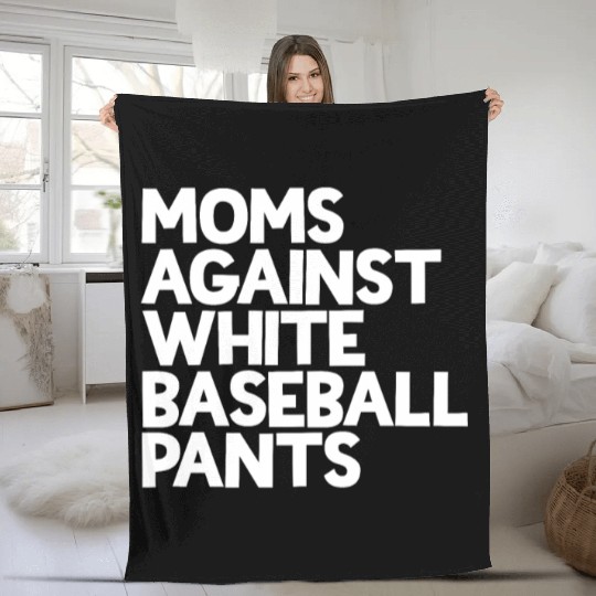 Moms Against White Baseball Pants Women's Baseball Fleece Blankets