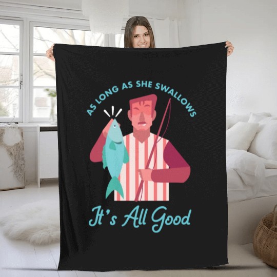 Novelty Fisherman Lake Fishermen Gift Long As She Fleece Blankets