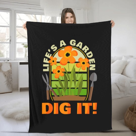Gardening Gardener Plant Life'S A Garden Dig It Fleece Blankets