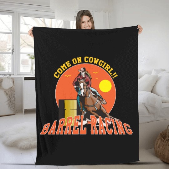 Cowgirl Barrel Racing Sport Come On Cowgirl Art Fleece Blankets