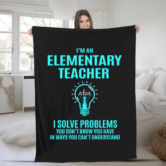 Elementary Teacher Fleece Blankets - I Solve Problems Gift