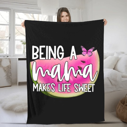 Being A Mama Makes Life Sweet Fleece Blankets