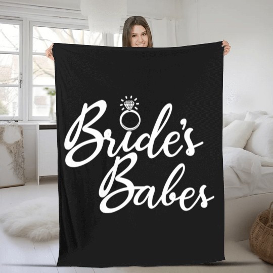 Bride'S Babes Bachelorette Party Bridal Party Fleece Blankets