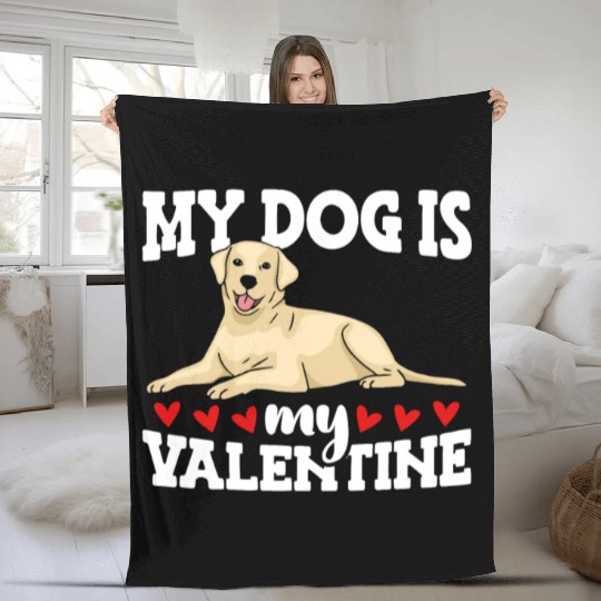 My Dog Is My Valentine Date Cute Doggy Fleece Blankets
