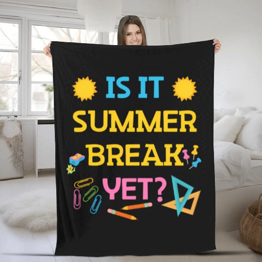 Teacher Summer Break Spring Break Last Day Of Scho Fleece Blankets