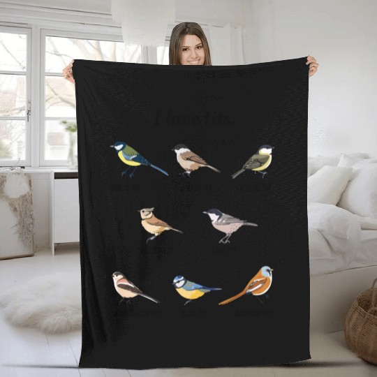 I Love Tits Birdwatching Bird Lover Fleece Blankets