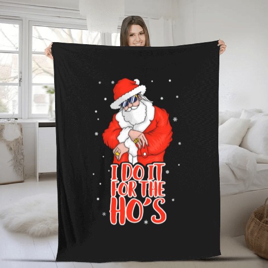 I Do It For The Ho'S Inappropriate Fleece Blankets