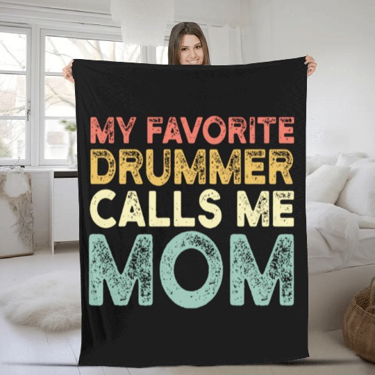 My Favorite Drummer Calls Me Mom Fleece Blankets