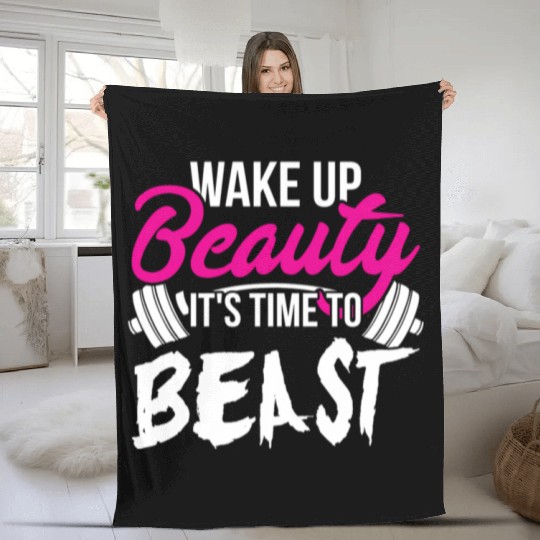 Wake Up Beauty It'S Time To Beast Gym Fleece Blankets