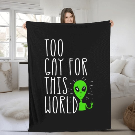 Too Gay For This World Gay Pride Parade LGBTQ Fleece Blankets