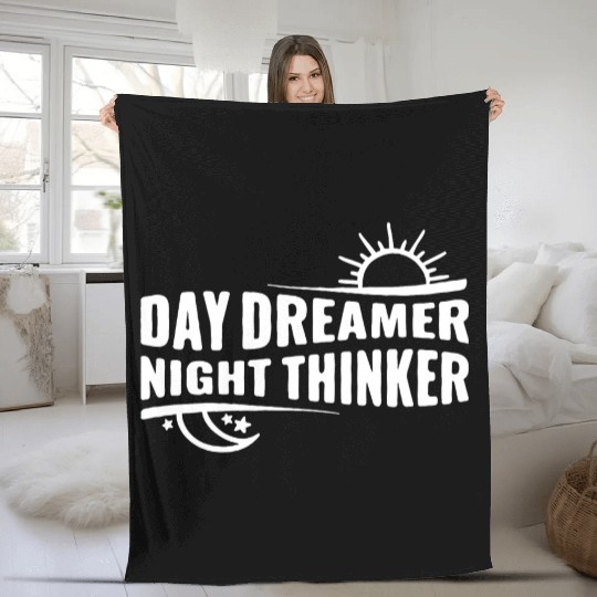 Day Dreamer Night Thinker Fleece Blankets