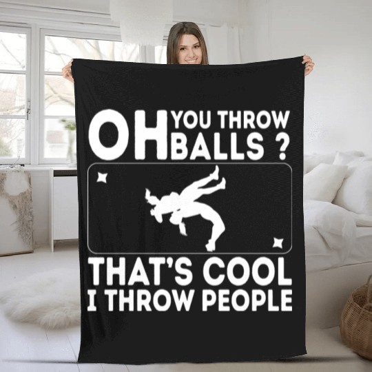 I Throw People Wrestling Women Funny Quote Fleece Blankets