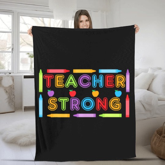 Teacher Strong - Best Teacher Back to School Fleece Blankets