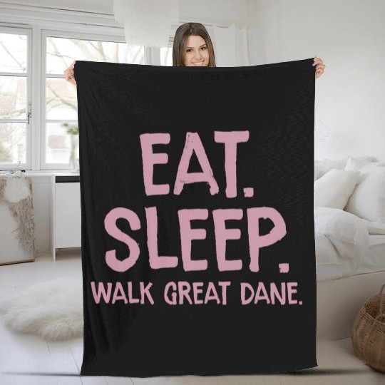 Eat Sleep Walk Great Dane Dog Owner Walking Fleece Blankets