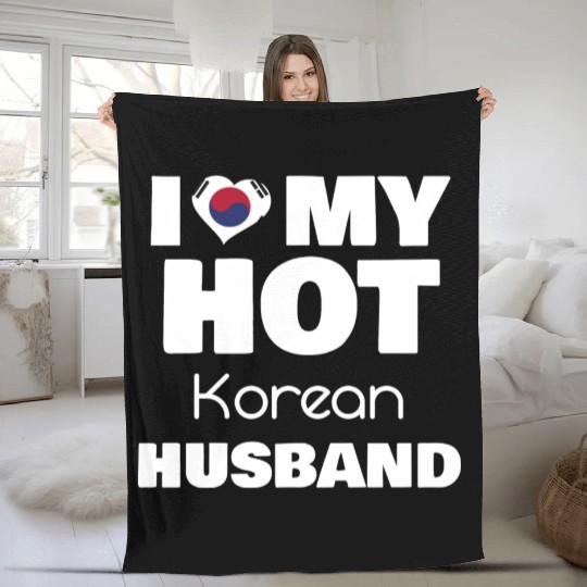 Married To Hot Korea Man I Love My Hot Korean Fleece Blankets