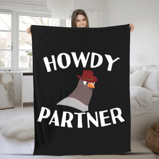 Howdy Partner Pigeon Cowboy Fleece Blankets