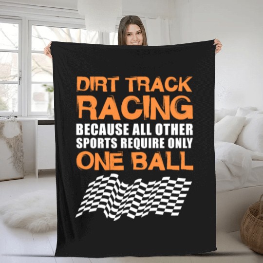 Dirt Track Racing Other Sports Require One Ball Fleece Blankets