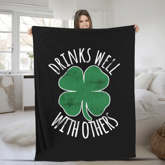 Drin Well With Others St Patrick'S Day Drunk Beer Fleece Blankets
