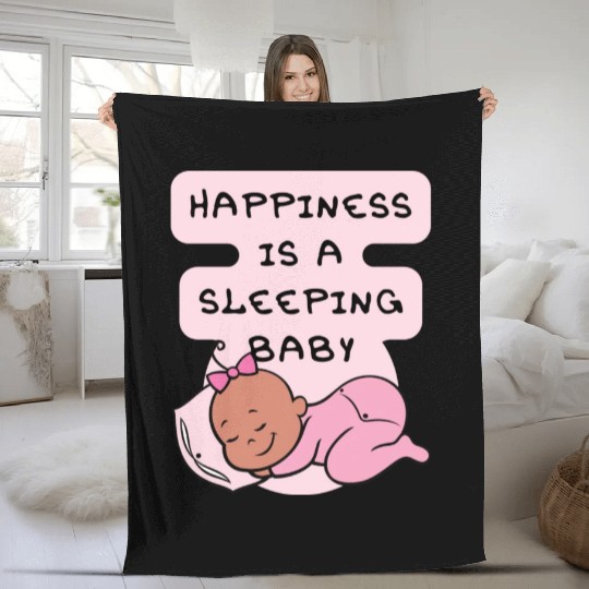 Happiness Is A Sleeping Baby Fleece Blankets