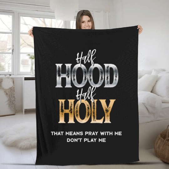 Half Hood Half Holy Fleece Blankets